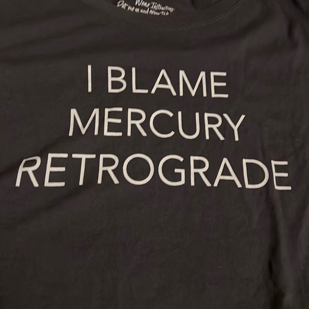Torrid size 4 tee shirt “i blame mercury retrograde”